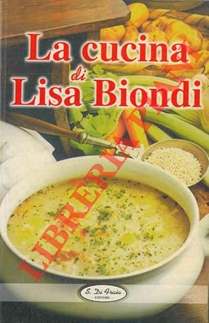 La cucina di Lisa Biondi.