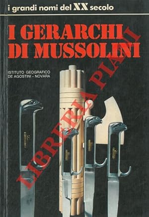 I gerarchi di Mussolini.