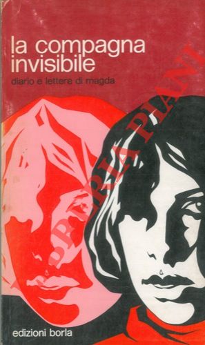 La compagna invisibile (Diario e lettere di Magda) .