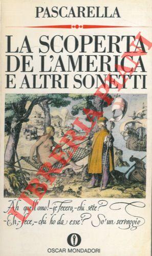 La scoperta de l'America e altri sonetti. A cura dell'Accademia dei Lincei.
