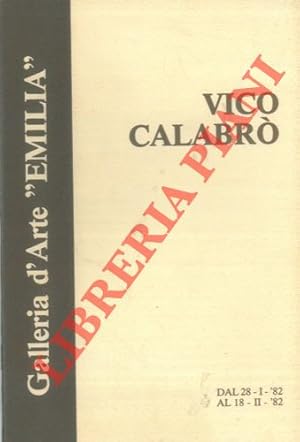 Vico Calabrò. Dal 28 - I - '82 al 18 - II - '82.