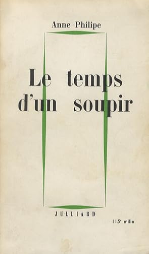 Image du vendeur pour Le temps d'un soupir. mis en vente par Libreria Oreste Gozzini snc