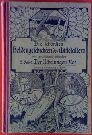 Bild des Verkufers fr Die schnsten Heldengeschichten des Mittelalters. 2. Band: die Nibelungen-Not. zum Verkauf von biblion2