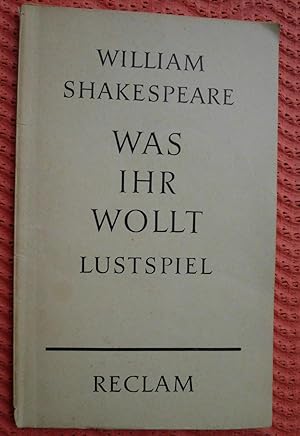 Was ihr wollt: Lustspiel in fünf Aufzügen