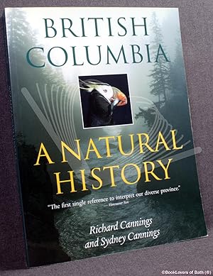 Seller image for British Columbia: A Natural History for sale by BookLovers of Bath