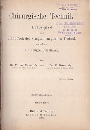 Chirurgische technik, ergänzungsband zum handbuch der kriegschirurgischen technik enthaltend die ...