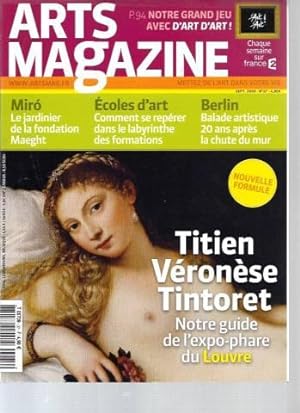 Art Magazine - N°37 (Septembre 2009) : Titien Véronèse Tintoret. Notre guide de l'expo-phare du L...