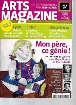 Art Magazine - N°40 (Décembre 2009) : Mon père ce génie ! Entretiens exclusifs avec Maya Picasso ...