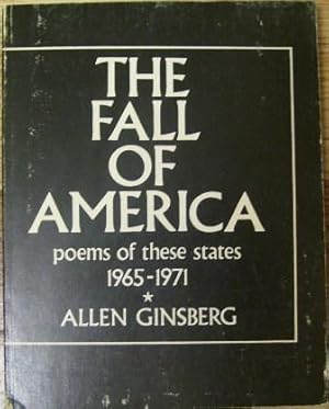 Image du vendeur pour The Fall of America (Poems of These States 1965-1971) mis en vente par Wordbank Books