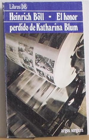 Seller image for El honor perdido de Katherina Blum for sale by Librera Torres-Espinosa