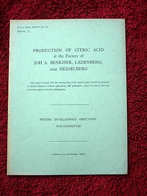 BIOS Final Report No.220. Production of Citric Acid at the Factory of Joh A. Benkiser, Ladenberg,...
