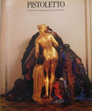 Seller image for Pistoletto; Division and Multiplication of the Mirror for sale by Derringer Books, Member ABAA