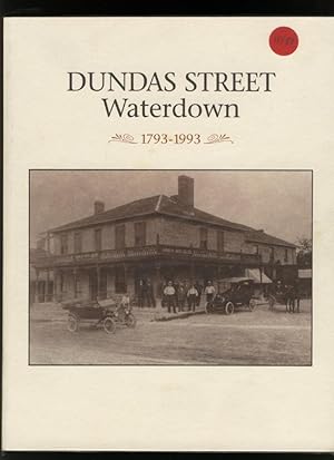 Seller image for Dundas Street, Waterdown - 1793-1993 for sale by Alphabet Bookshop (ABAC/ILAB)