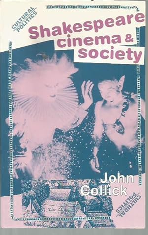 Seller image for Shakespeare, Cinema and Society (Cultural Politics Series) for sale by Bookfeathers, LLC