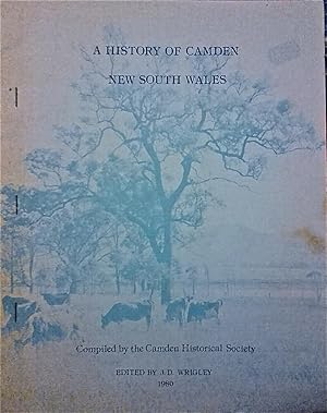 A History of Camden New South Wales.