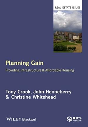 Imagen del vendedor de Planning Gain : Providing Infrastructure and Affordable Housing a la venta por GreatBookPrices