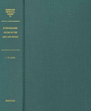 Immagine del venditore per Ethnographic Notes on the MRU and KHUMI of the Chittagong and Arakan Hill Tracts : A Contribution to Our Knowledge of South and Southeast Asian Indigenous Peoples Mainly Based on Field Research in the Southern Chittagong Hill Tracts venduto da GreatBookPrices