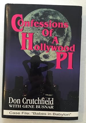 Seller image for Confessions of a Hollywood P.I. for sale by Finn's Rare Books