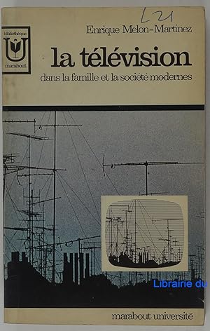 Image du vendeur pour La tlvision dans la famille et la socit modernes mis en vente par Librairie du Bassin