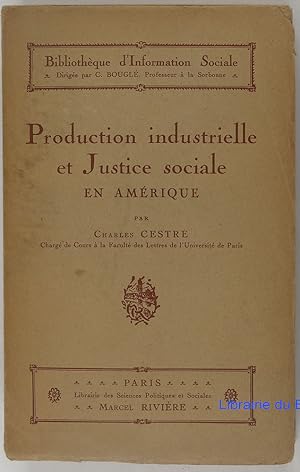 Imagen del vendedor de Production industrielle et justice sociale en Amrique a la venta por Librairie du Bassin