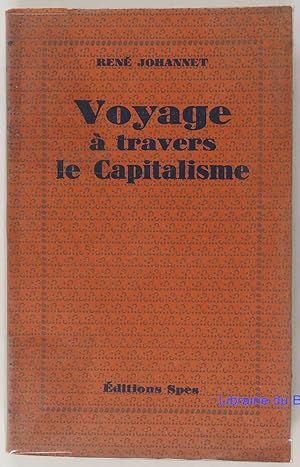 Image du vendeur pour Voyage  travers le capitalisme mis en vente par Librairie du Bassin