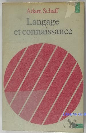 Imagen del vendedor de Langage et connaissance a la venta por Librairie du Bassin