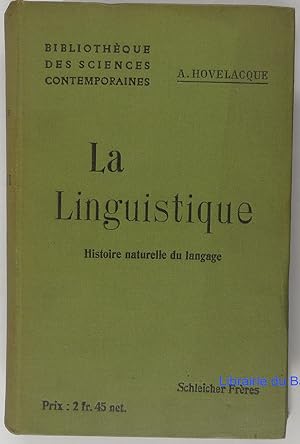 La linguistique Histoire naturelle du langage