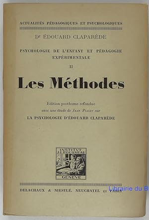 Imagen del vendedor de Psychologie de l'enfant et pdagogie exprimentale, II Les mthodes a la venta por Librairie du Bassin