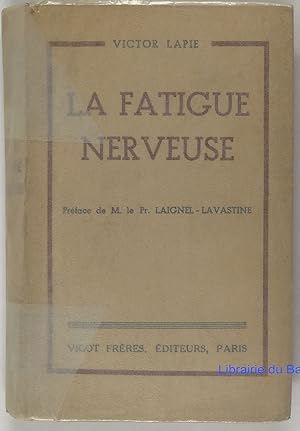 Imagen del vendedor de La fatigue nerveuse a la venta por Librairie du Bassin