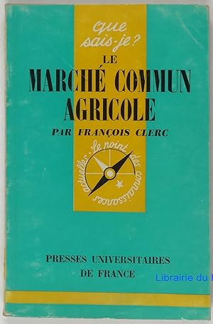 Le marché commun agricole