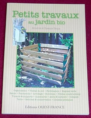 Seller image for PETITS TRAVAUX AU JARDIN BIO - Guide illustr des travaux au jardin for sale by LE BOUQUINISTE