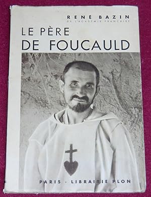 Image du vendeur pour LE PERE DE FOUCAULD mis en vente par LE BOUQUINISTE