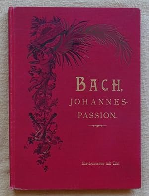 Johannes-Passion. Oratorium (Klavierauszug von Gustav)