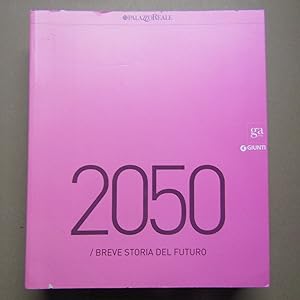 Image du vendeur pour 2050 / Breve storia del futuro mis en vente par Antonio Pennasilico