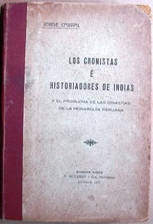 Seller image for Los Cronistas E Historiadores De Indias Y El Problema De Las Dinastias De La Monarquia Peruana for sale by Libreria anticuaria El Hierofante