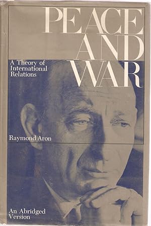 Imagen del vendedor de Peace and War - A theory of international relations - An Abridged Version a la venta por Snookerybooks