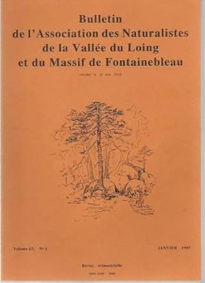 Bulletin de l'Association des Naturalistes de la Vallée du Loing et du Massif de Fontainebleau. V...