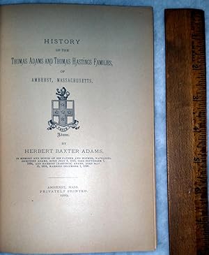 History of the Thomas Adams and Thomas Hastings Families of Amherst, Massachusetts