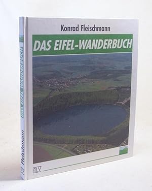 Bild des Verkufers fr Das Eifel-Wanderbuch / Konrad Fleischmann zum Verkauf von Versandantiquariat Buchegger