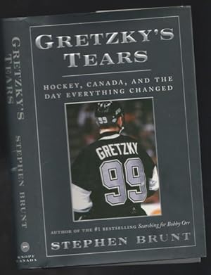 Gretzky's Tears: Hockey, Canada, and the Day Everything Changed -(SIGNED)-