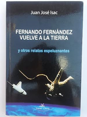 Imagen del vendedor de Fernando Fernndez vuelve a la Tierra y otros relatos espeluznantes. a la venta por Libros Ambig