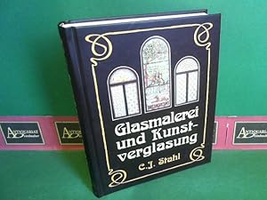 Seller image for Glasmalerei und Kunstverglasung - Glaserkunst, Glasmalerei und moderne Kunstverglasung. for sale by Antiquariat Deinbacher