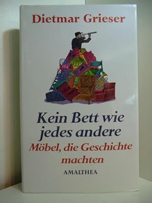 Bild des Verkufers fr Kein Bett wie jedes andere. Mbel, die Geschichte machten zum Verkauf von Antiquariat Weber