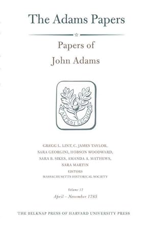 Imagen del vendedor de Papers of John Adams : April - November 1785 a la venta por GreatBookPrices