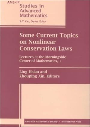 Seller image for Some Current Topics on Nonlinear Conservation Laws: Lectures at the Morningside Center of Mathematics, 1.; (Studies in Advanced Mathematics, Volume 15.) for sale by J. HOOD, BOOKSELLERS,    ABAA/ILAB