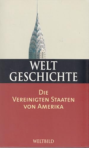 Seller image for Die Vereinigten Staaten von Amerika - Weltbild Weltgeschichte Band 30 for sale by Versandantiquariat Nussbaum