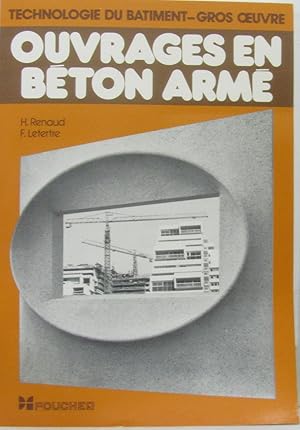 Ouvrages en beton armé technologie du bâtiment gros-oeuvre