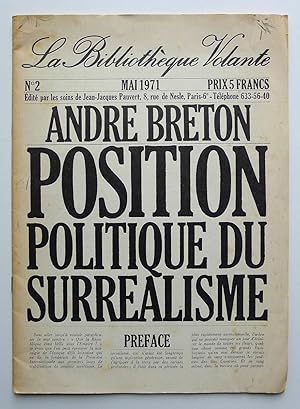 Seller image for Andr Breton. Position politique du Surralisme. La Bibliothque Volante n 2 de Mai 1971 for sale by Roe and Moore