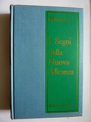 Imagen del vendedor de I SEGNI DELLA NUOVA ALLEANZA Terza Edizione a la venta por Historia, Regnum et Nobilia