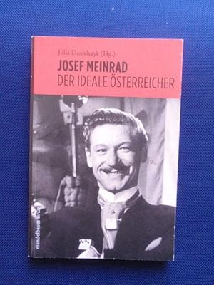 Bild des Verkufers fr Josef Meinrad. Der ideale sterreicher. Unter Mitarbeit von Christian Mertens. zum Verkauf von Antiquariat Klabund Wien